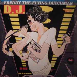 Freddy The Flying Dutchman And The Sistina Band - D.J. album cover