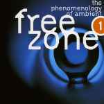 Cover of Freezone 1 : The Phenomenology Of Ambient, 1994-09-00, CD