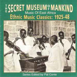 The Secret Museum Of Mankind (Music Of East Africa) - Various