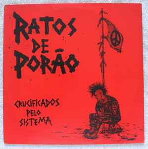 Ratos De Porão - Crucificados Pelo Sistema album cover