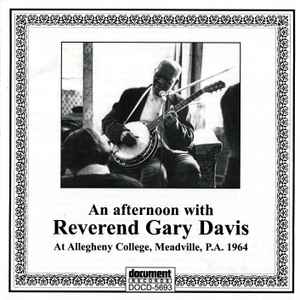Rev. Gary Davis - An Afternoon With Reverend Gary Davis At Allegheny College, Meadville, P.A. 1964 album cover
