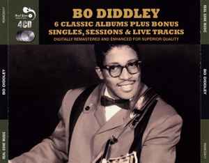 Bo Diddley - 6 Classic Albums Plus Bonus Singles, Sessions & Live Tracks