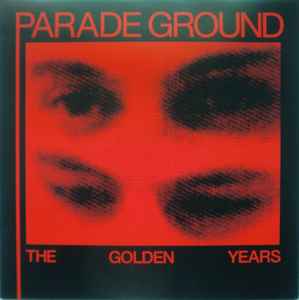 Parade Ground - The Golden Years album cover
