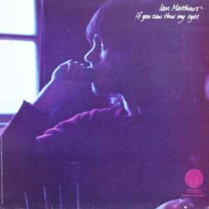 Ian Matthews – If You Saw Thro' My Eyes (1971