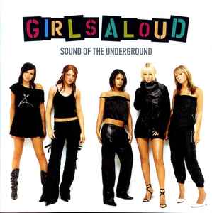 Sound Of The Underground - Girls Aloud