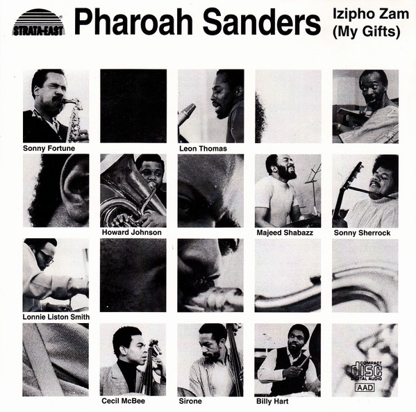 Pharoah Sanders – Izipho Zam (My Gifts) (1993, CD) - Discogs