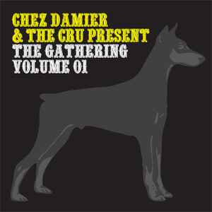 Chez Damier & The Cru - The Gathering Volume 01 | Releases | Discogs