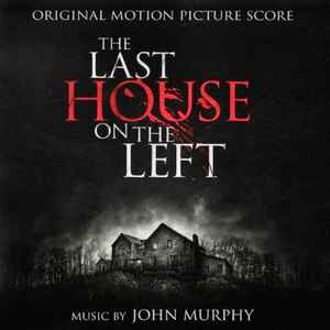 John Murphy (2) - The Last House On The Left (Original Motion Picture Score)