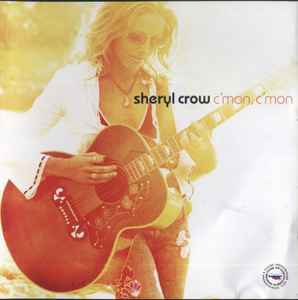 Sheryl Crow – C'mon