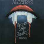 Alcatraz – Vampire State Building (1972, Vinyl) - Discogs