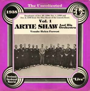 Artie Shaw And His Orchestra - The Uncollected Artie Shaw And His Orchestra Vol. 1, 1938 album cover