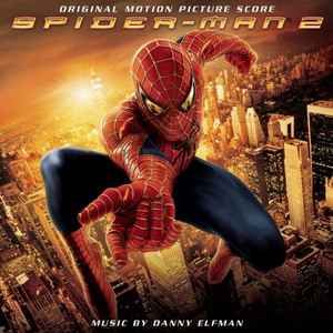 Danny Elfman - Spider-Man 2 (Original Motion Picture Score) album cover