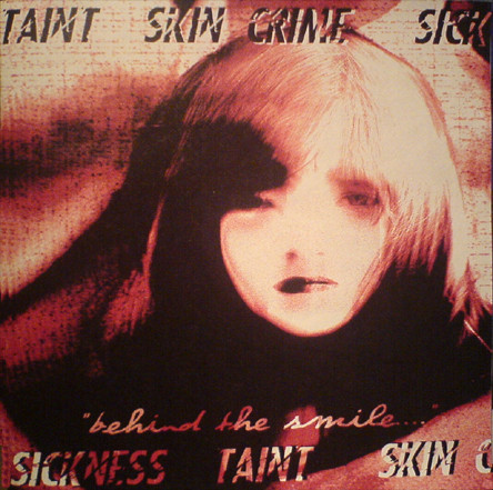 Taint / Skin Crime / Sickness – Behind The Smile (2001, CDr) - Discogs