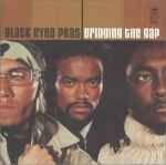 Black Eyed Peas - Bridging The Gap | Releases | Discogs