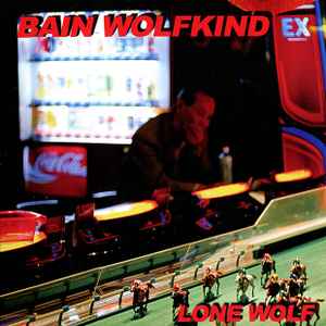Bain Wolfkind - Lone Wolf album cover