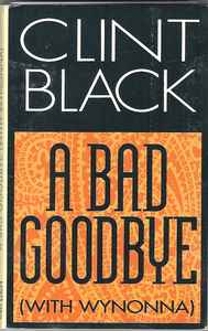 Clint Black - A Bad Goodbye album cover