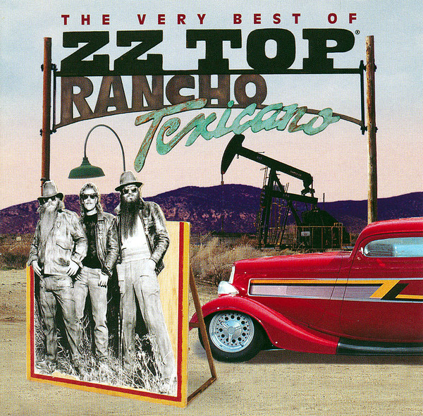 ZZ Top – Rancho Texicano: The Very Best Of ZZ Top (2004, CD) - Discogs