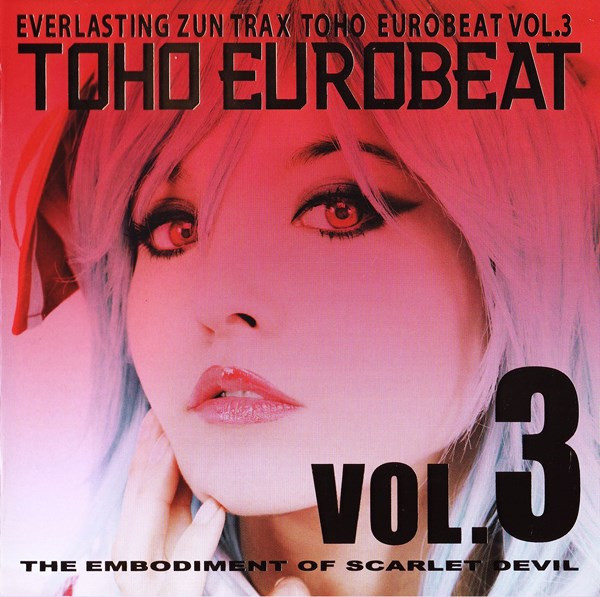 Toho Eurobeat Vol.3 (The Embodiment Of Scarlet Devil) (2011, CD