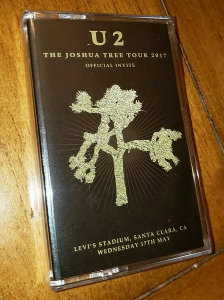 U2 – The Joshua Tree Tour 2017 Official Invite: Levi's Stadium Santa Clara  Saturday 17th May (2017, Cassette) - Discogs