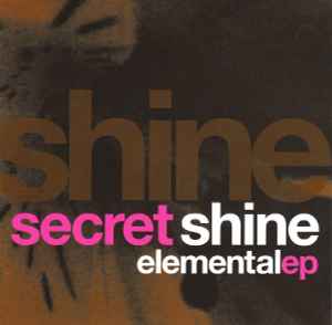 Elemental EP - Secret Shine