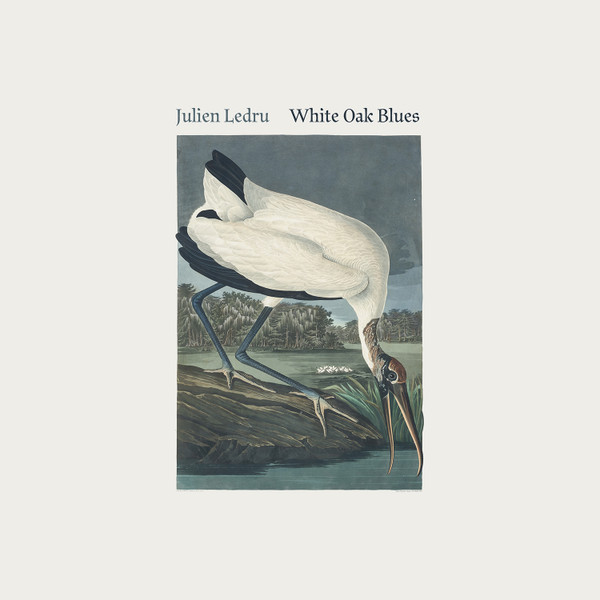 Julien Ledru - White Oak Blues | Marjan Records (MARJAN05LP)