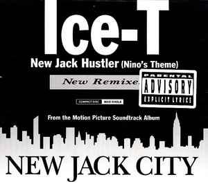 Ice-T - New Jack Hustler (Nino's Theme) (New Remixes)