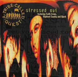 A Tribe Called Quest - Stressed Out