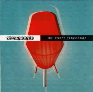 Strawpeople - 100 Street Transistors album cover