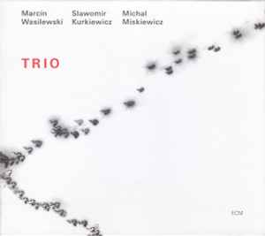Marcin Wasilewski - Trio