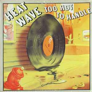 Too Hot To Handle - Heatwave