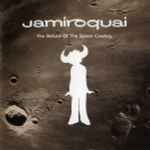Jamiroquai – The Return Of The Space Cowboy (1995, CD) - Discogs