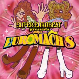Various - Super Eurobeat Presents Euromach 8