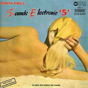 Dan Hill (2) - Sounds Electronic '5'