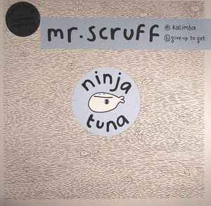 Mr. Scruff - Kalimba / Give Up To Get album cover