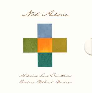 Various - Not Alone - Médecins Sans Frontières - Doctors Without Borders album cover