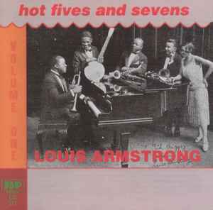 Louis Armstrong – Hot Fives & Sevens Volume 1 (CD) - Discogs