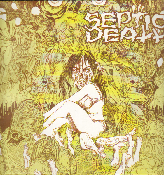 Septic Death - Need So Much Attention • Acceptance Of Whom 