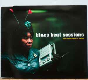 Blues Beat Sessions (2002, CD) - Discogs