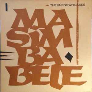 The Unknown Cases - Masimba Bele album cover