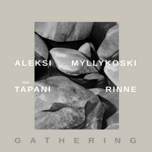 Aleksi Myllykoski - Gathering album cover
