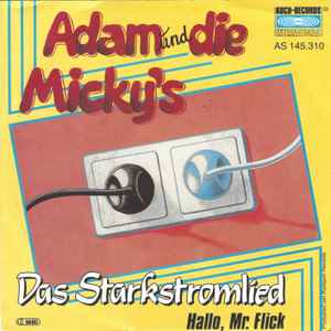 Adam Und Die Micky's - Das Starkstromlied