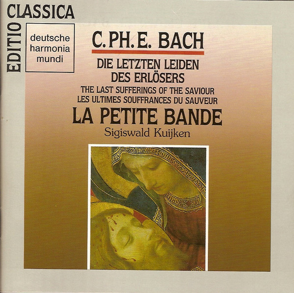C. Ph. E. Bach - La Petite Bande, Sigiswald Kuijken – Die Letzten 