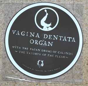 The Triumph Of The Flesh - Vagina Dentata Organ