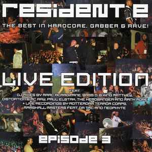 Resident E - The Best In Hardcore, Gabber & Rave! - Live Edition - Episode 3 - Various