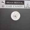 Brian Bristol - Ear Candy