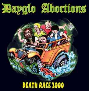 Dayglo Abortions - Death Race 2000 album cover