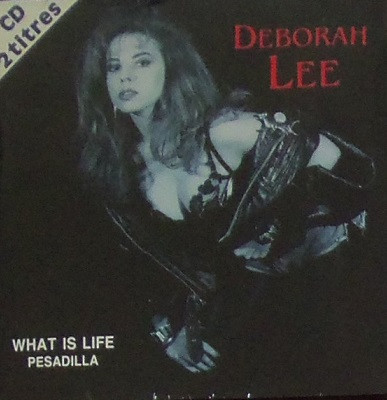 descargar álbum Deborah Lee - What Is Life