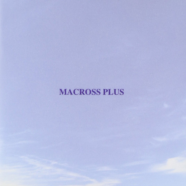 Yoko Kanno = 菅野よう子 - Macross Plus Original Soundtrack Plus 