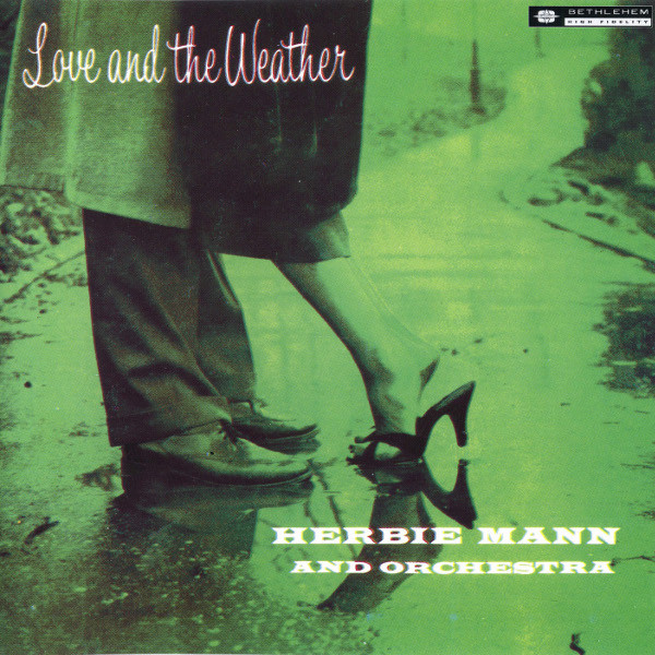 Herbie Mann And Orchestra – Love And The Weather (CD) - Discogs