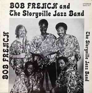 Bob French's Storyville Jazz Band - Bob French And The Storyville Jazz Band album cover